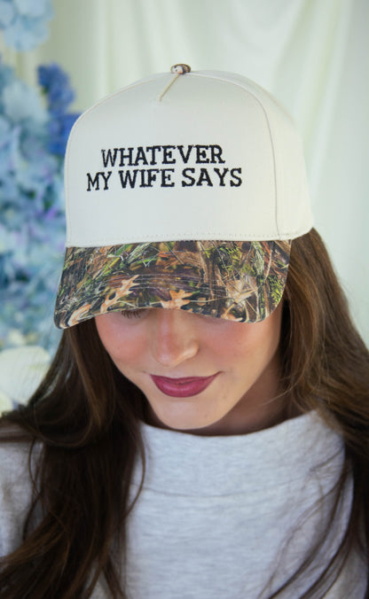 friday + saturday: whatever my wife says trucker - camo