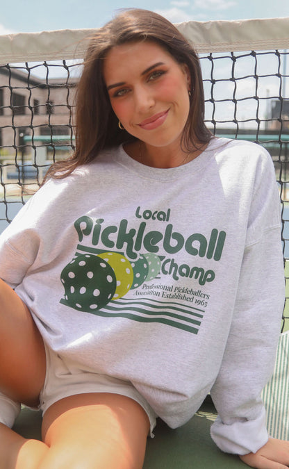 friday + saturday: pickleball champ sweatshirt